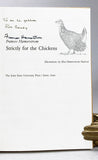 Strictly for the Chickens (inscribed by the author)