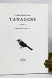 Tanagers, in two volumes: Vol. 1: Tersinidae, Thraupidae Genus 1-16 + Vol. 2: Thraupidae Genus 17-57.