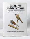 Buntings and Sparrows: A Guide to the Sparrows and Buntings of North America and the World