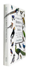 A Guide to the Birds of Southeast Asia: Thailand, Peninsular Malaysia, Singapore, Myanmar, Laos, Vietnam, Cambodia