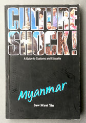 Culture Shock – Myanmar: A guide to Customs and Etiquette