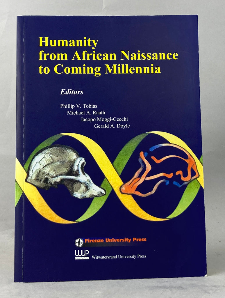 Humanity from African Naissance to Coming Millennia: Colloquia in