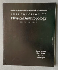 Instructor’s Manual with Text Bank to accompany Introduction to Physical Anthropology, Sixth Edition